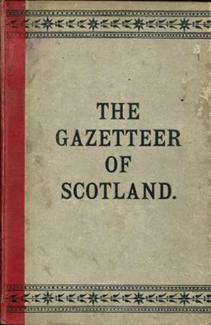 THE GAZETTER OF SCOTLAND.