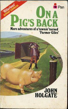 Seller image for On a Pig's Back : Life on a Small Farm for sale by Leaf and Stone Books