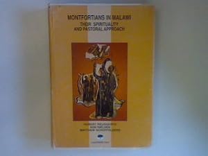 Immagine del venditore per Montfortians in Malawi; their spirituality and pastoral approach Kachere Series venduto da books4less (Versandantiquariat Petra Gros GmbH & Co. KG)