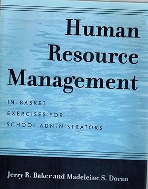 Seller image for Human Resource Management In-Basket Exercises for School Administrators for sale by Books on the Boulevard