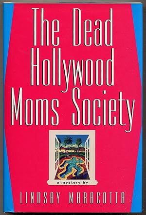 Seller image for The Dead Hollywood Moms Society for sale by Between the Covers-Rare Books, Inc. ABAA