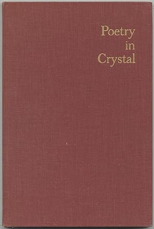 Bild des Verkufers fr Poetry in Crystal zum Verkauf von Between the Covers-Rare Books, Inc. ABAA