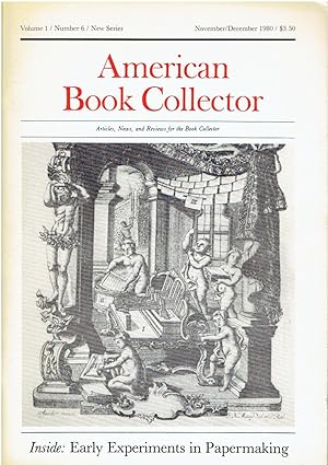 Seller image for American Book Collector - November/December 1980 (Volume 1/Number 6/New Series) - Papermaking for sale by Manian Enterprises