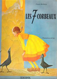 Seller image for Les 7 Corbeaux for sale by Au vert paradis du livre