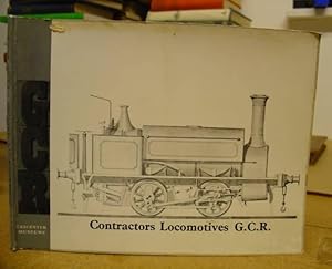 Imagen del vendedor de Contractors Locomotives G. C. R. [ Great Central Railway ] a la venta por Eastleach Books