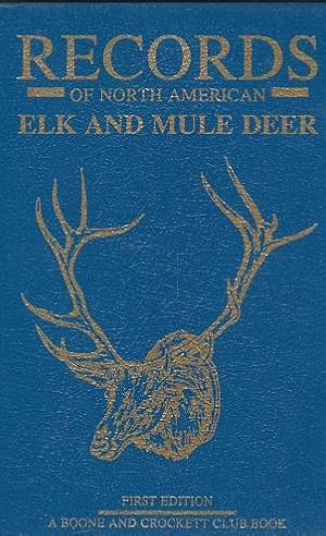 Immagine del venditore per Records of North American Elk and Mule Deer venduto da Shamrock Books