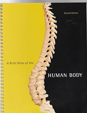 Imagen del vendedor de A BRIEF ATLAS OF THE HUMAN BODY. Second Edition a la venta por BOOK NOW