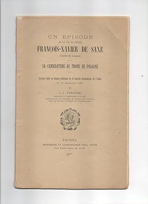 UN EPISODE DE LA VIE DU PRINCE FRANCOIS-XAVIER DE SAXE Comte De Lusace - SA CANDIDATURE AU TRONE ...