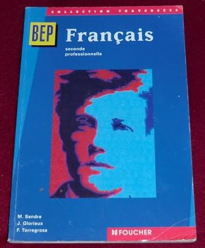 Seller image for FRANCAIS - BEP Seconde Professionnelle for sale by LE BOUQUINISTE