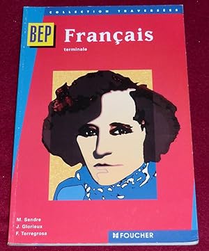 Seller image for FRANCAIS - Terminale BEP for sale by LE BOUQUINISTE