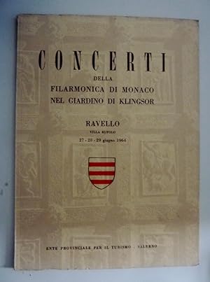 "CONCERTI DELLA FILARMONICA DI MONACO NEL GIARDINO DI KLINGSOR RAVELLO Villa Rufolo 27 -28 - 29 G...