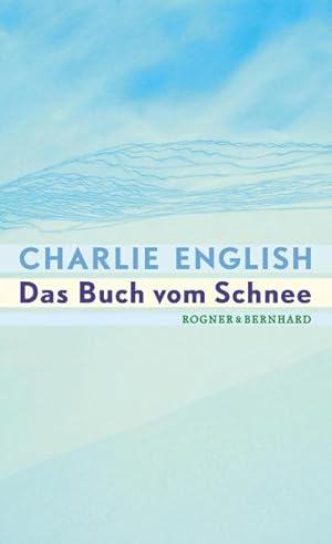 Image du vendeur pour Das Buch vom Schnee mis en vente par BuchWeltWeit Ludwig Meier e.K.