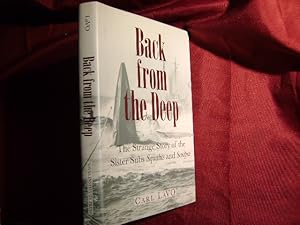 Seller image for Back from the Deep. The Strange Story of the Sister Subs Squalus and Sculpin. for sale by BookMine