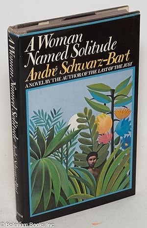 Seller image for A woman named Solitude; translated from the French by Ralph Manheim for sale by Bolerium Books Inc.