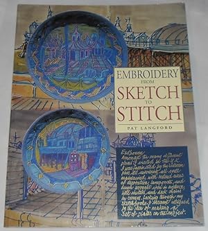 Seller image for Embroidery from Sketch to Stitch for sale by Besleys Books  PBFA