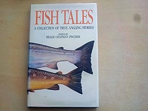Seller image for Fish Tales. A Collection of True Angling Stories for sale by River Reads