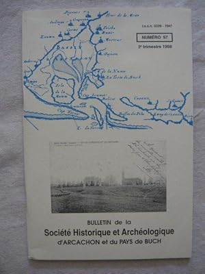 Image du vendeur pour Bulletin de la socit historique et archologique d'Arcachon et du pays du Buch, n97 mis en vente par Tant qu'il y aura des livres