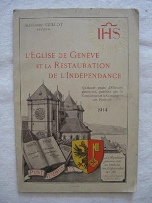 Bild des Verkufers fr L'Eglise de Genve et la Restauration de l'Indpendance zum Verkauf von Tant qu'il y aura des livres