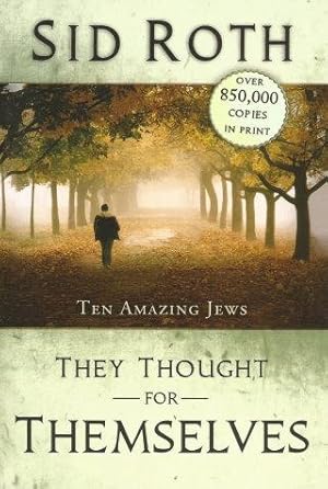Image du vendeur pour THEY THOUGHT FOR THEMSELVES : Ten Amazing Jews mis en vente par Grandmahawk's Eyrie