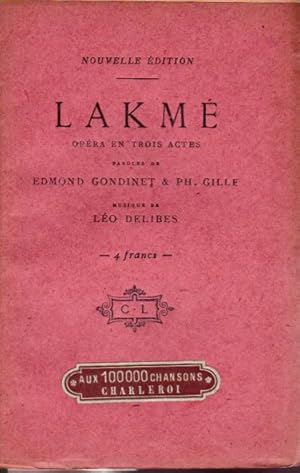 Lakmé. Opéra en trois actes