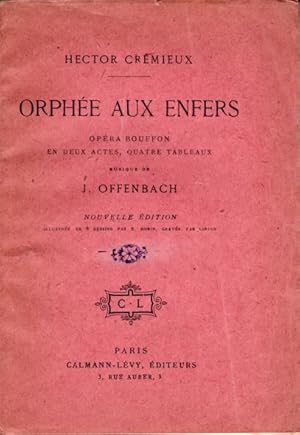 Orphée aux enfers. Opéra bouffon en deux actes, quatre tableaux