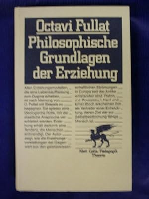 Imagen del vendedor de Philosophische Grundlagen der Erziehung a la venta por Buchantiquariat Uwe Sticht, Einzelunter.