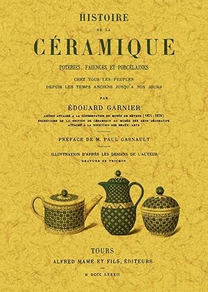 HISTOIRE DE LA CÉRAMIQUE. POTERIES, FAIENCES ET PORCELAINES