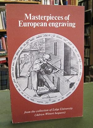 Masterpieces of European Engraving from the Collection of Liege University (Adrien Wittert bequest)