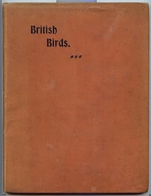 Immagine del venditore per British Birds: Their Successful Management in Captivity: With Other Allied Information for Fanciers venduto da Interquarian