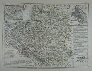 Die Republik Polen nach ihrem Bestande im Jahre 1772 und das Königreich Polen seit dem Jahre 1815...