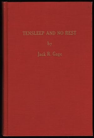 Tensleep and No Rest; A Historical Account of th Range War of the Big Horns in Wyoming