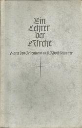 Immagine del venditore per Ein Lehrer der Kirche. Worte des Gedenkens an Adolf Schlatter 1852-1938. venduto da Antiquariat Axel Kurta