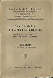 Seller image for Vom Verstehen des Neuen Testamentes. Ein Beitrag zur Grundlegung einer zeitgemen Hermeneutik. for sale by Antiquariat Axel Kurta