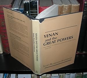 Bild des Verkufers fr YENAN AND THE GREAT POWERS The Origins of Chinese Communist Foreign Policy, 1944-1946 zum Verkauf von Evolving Lens Bookseller