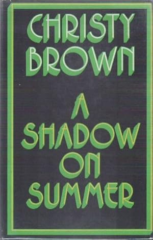 Seller image for A Shadow on Summer for sale by Sawtooth Books, ABAA