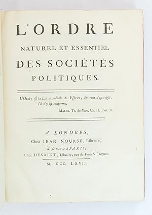 Ordre naturel et essentiel des sociétés politiques by LE MERCIER DE LA ...