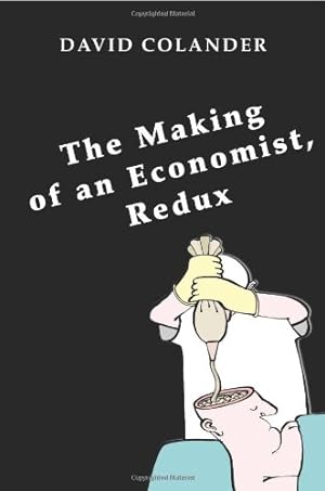 Seller image for The Making of an Economist, Redux for sale by Modernes Antiquariat an der Kyll