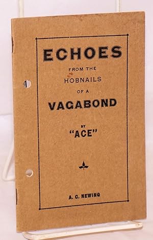 Echoes from the hobnails of a vagabond by "Ace"