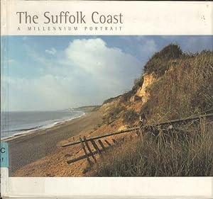 The Suffolk Coast. A Millennium Portrait