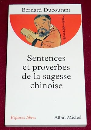 Bild des Verkufers fr SENTENCES ET PROVERBES DE LA SAGESSE CHINOISE zum Verkauf von LE BOUQUINISTE