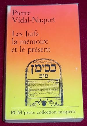 Seller image for LES JUIFS, LA MEMOIRE ET LE PRESENT for sale by LE BOUQUINISTE