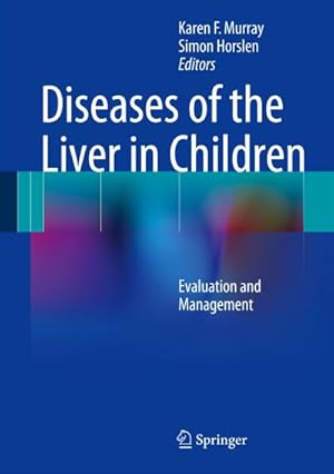 Seller image for Diseases of the Liver in Children : Evaluation and Management for sale by AHA-BUCH GmbH