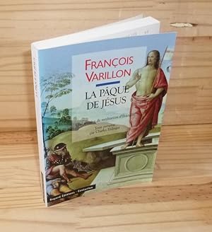 La pâque de Jésus. Une semaine de méditation d'évangile. Texte présenté par Charles Ehlinger. Bay...