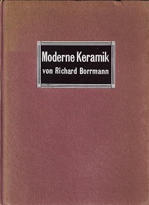 Moderne Keramik . Mit 110 Abbildungen (Monographien des Kunstgewerbes. no. 5.)