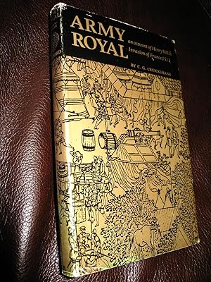 Seller image for ARMY ROYAL: Henry VIII's Invasion of France. for sale by Stoneman Press