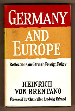 Germany and Europe Reflections on German Foreign Policy