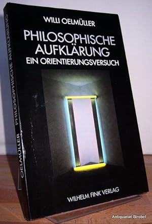 Seller image for Philosophische Aufklärung. Ein Orientierungsversuch. for sale by Antiquariat Christian Strobel (VDA/ILAB)