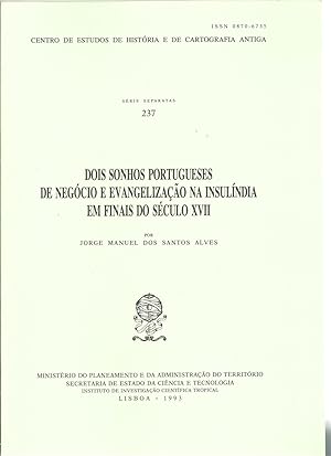 DOIS SONHOS PORTUGUESES DE NEGÓCIO E EVANGELIZAÇÃO NA INSULÍNDIA EM FINAIS DO SÉCULO XVII