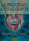 Seller image for FELICIDAD A TU ALCANCE, LA for sale by AG Library