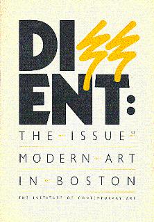 Imagen del vendedor de Dissent: The Issue of Modern Art in Boston a la venta por LEFT COAST BOOKS